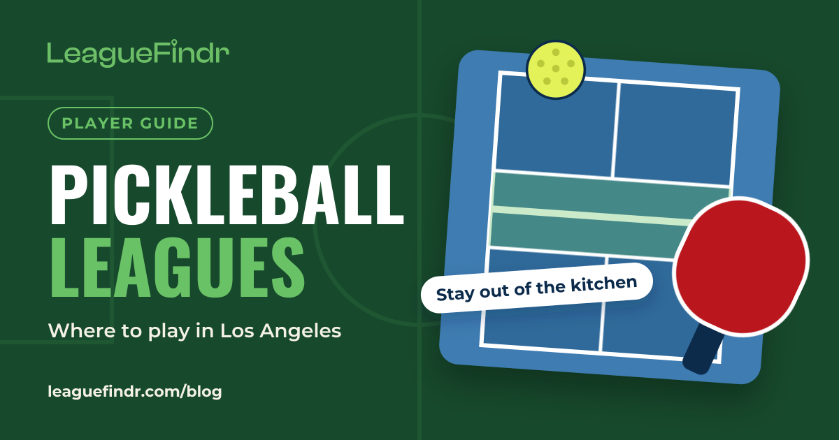 Pickleball leagues: a player guide cover about where to play pickleball in Los Angeles